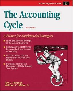 Accounting Cycle A Primer for Nonfinancial Managers 2nd 9781560526674 Front Cover