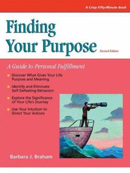 Finding Your Purpose A Guide to Personal Fulfillment 2nd 9781560526841 Front Cover