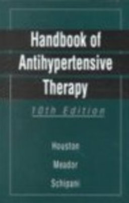 Handbook of Antihypertensive Therapy 10th 9781560534228 Front Cover