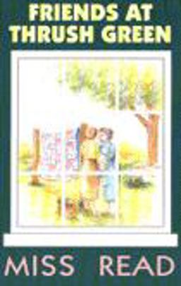 Friends at Thrush Green