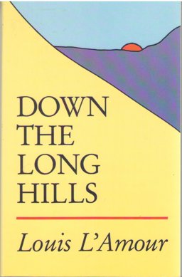 Down the Long Hills