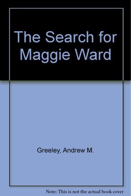 The Search for Maggie Ward