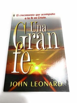 Una Gran Fe Una Gran Fe