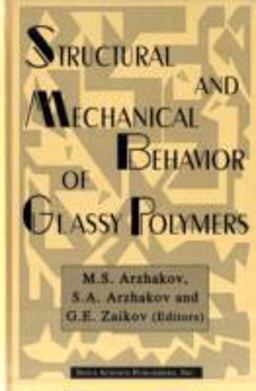 Structural and Mechanical Properties of Glassy Polymers