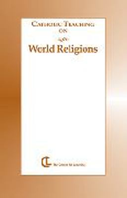 Catholic Teaching on World Religions