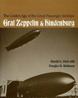 Golden Age of the Great Passenger Airships Graf Zeppelin and Hindenburg  9781560982197 Front Cover