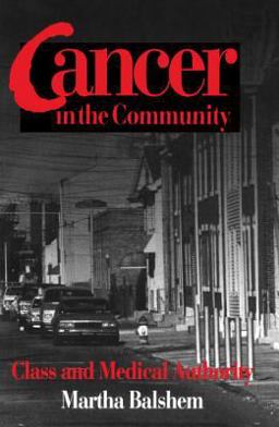 Cancer in the Community Class and Medical Authority  9781560982517 Front Cover