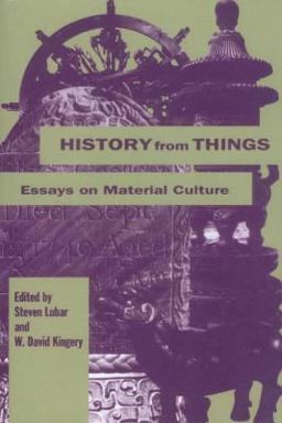 History from Things Essays on Material Culture  9781560986133 Front Cover