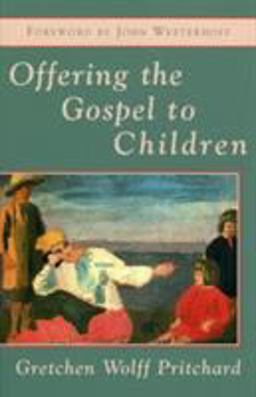 Offering the Gospel to Children  9781561010653 Front Cover