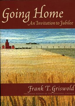 Going Home An Invitation to Jubilee  9781561011865 Front Cover