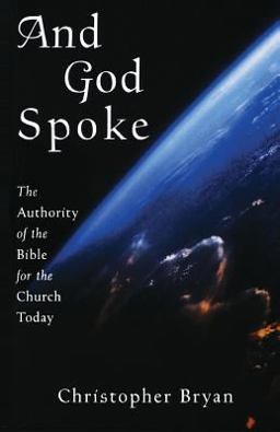 And God Spoke The Authority of the Bible for the Church Today  9781561012015 Front Cover