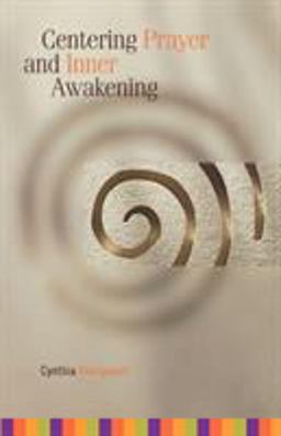 Centering Prayer and Inner Awakening  9781561012626 Front Cover