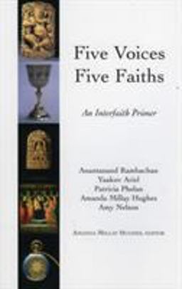 Five Voices Five Faiths An Interfaith Primer  9781561012725 Front Cover