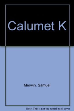 Calumet "K"