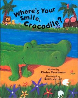 Where's Your Smile, Crocodile?