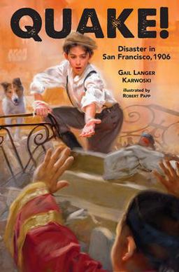 Quake! Disaster in San Francisco 1906  9781561453696 Front Cover