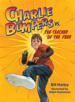 Charlie Bumpers vs. the Teacher of the Year  9781561458240 Front Cover