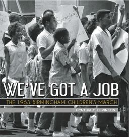 We've Got a Job The 1963 Birmingham Children's March  9781561458448 Front Cover