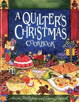 Quilter's Christmas Cookbook  9781561482092 Front Cover