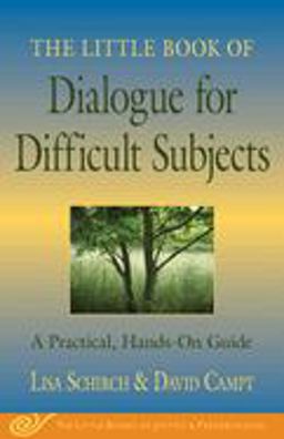 Little Book of Dialogue for Difficult Subjects A Practical, Hands-On Guide  9781561485512 Front Cover