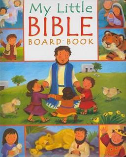 My Little Bible Board Book