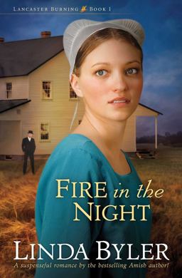 Fire in the Night A Suspenseful Romance by the Bestselling Amish Author!  9781561487950 Front Cover