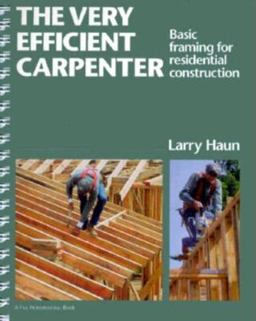 Very Efficient Carpenter Basic Framing for Residential Construction  9781561580491 Front Cover