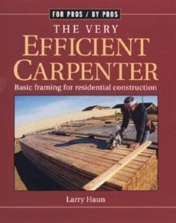 Very Efficient Carpenter Basic Framing for Residential Construction/FPBP  9781561583263 Front Cover