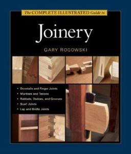 Complete Illustrated Guide to Joinery  9781561584017 Front Cover