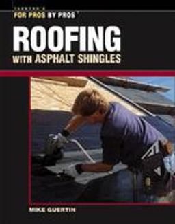 Roofing with Asphalt Shingles  9781561585311 Front Cover