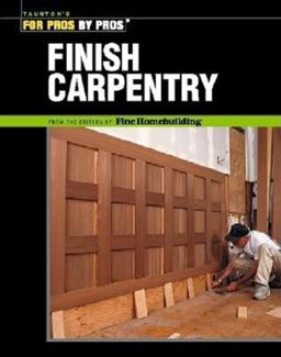 Finish Carpentry 2nd 9781561585366 Front Cover