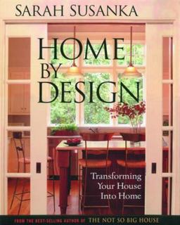 Home by Design Transforming Your House into Home  9781561586189 Front Cover