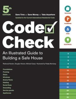 Code Check An Illustrated Guide to Building a Safe House 5th 9781561588398 Front Cover