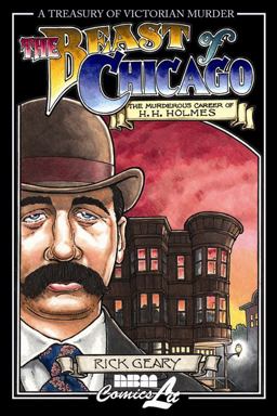 Beast of Chicago The Murderous Career of H. H. Holmes  9781561633654 Front Cover