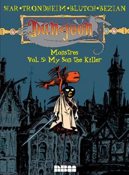 Dungeon: Monstres - Vol. 5: My Son the Killer