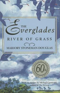 Everglades River of Grass 60th 9781561643943 Front Cover