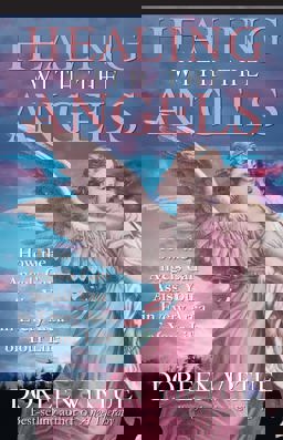 Healing with the Angels How the Angels Can Assist You in Every Area of Your Life  9781561706402 Front Cover