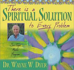 There Is a Spiritual Solution to Every Problem