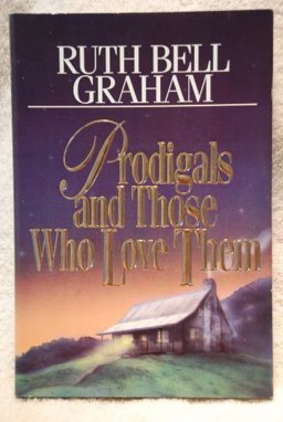 Prodigals and Those Who Love Them  9781561790425 Front Cover