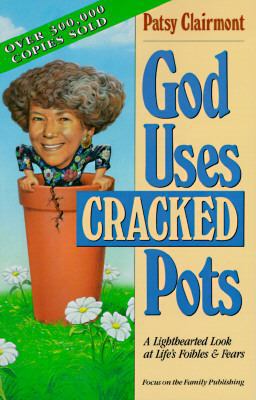 God Uses Cracked Pots