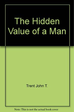 The Hidden Value of a Man
