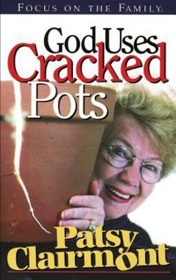 God Uses Cracked Pots