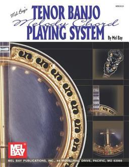 Mel Bay's Tenor Banjo Melody Chord Playing System  9781562220761 Front Cover