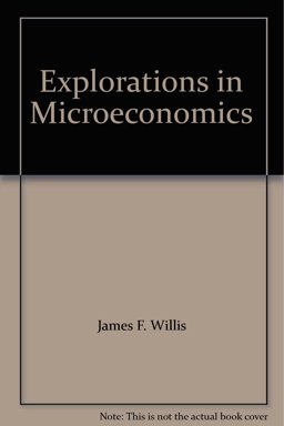 Explorations in Microeconomics