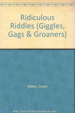 Ridiculous Riddles