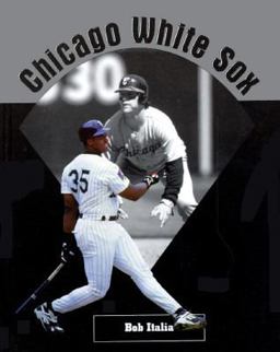 Chicago White Sox Chicago White Sox