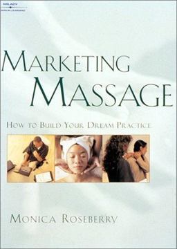 Marketing Massage How to Build Your Dream Practice  9781562537463 Front Cover