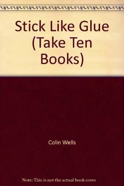 Stick Like Glue Stick Like Glue