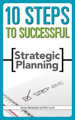 10 Steps to Successful Strategic Planning  9781562864576 Front Cover