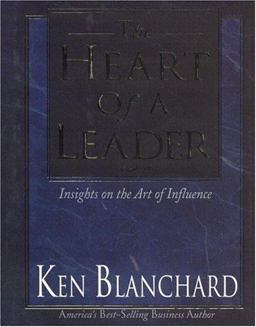 The Heart of a Leader The Heart of a Leader